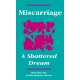 Miscarriage: A Shattered Dream CE Home Study + Book