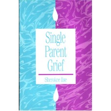 Single Parents Grief