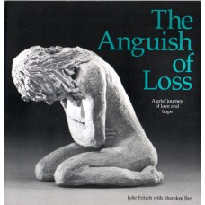 The Anguish of Loss  CLOSEOUT DISCOUNT  50%
